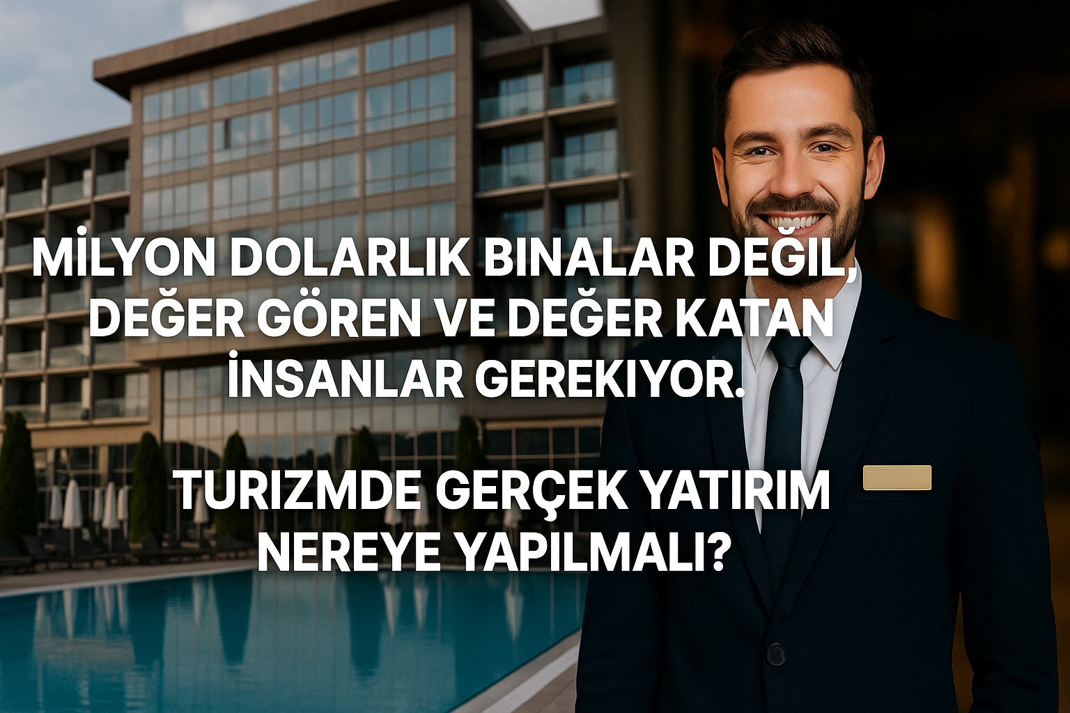 Milyon Dolarlık Binalar Değil, Değer Gören ve Değer Katan İnsanlar Gerekiyor.