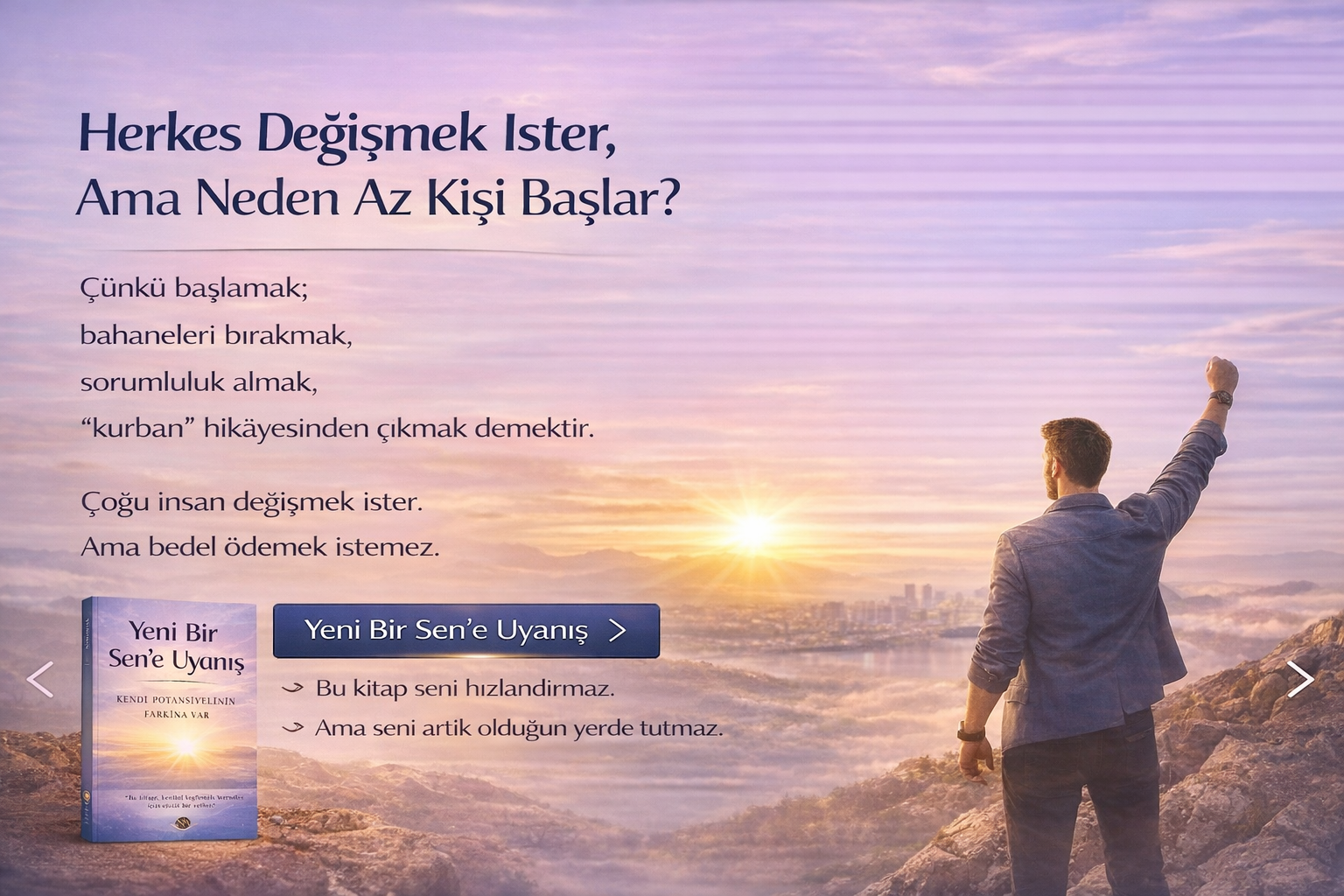 Herkes Değişmek İster Ama Neden Az Kişi Başlar?